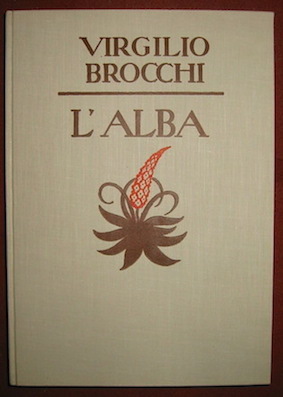 Virgilio Brocchi L'alba 1929 Verona Mondadori